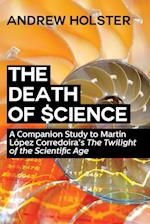 The Death of Science