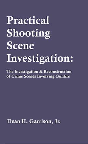 Practical Shooting Scene Investigation