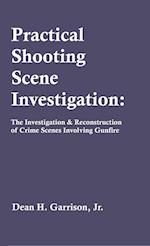 Practical Shooting Scene Investigation