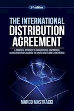 The International Distribution Agreement: Transnational Contracting across the European Union, the United States and Latin America 