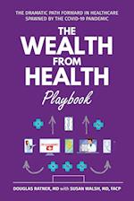 The Wealth from Health Playbook