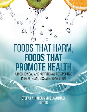 Foods That Harm, Foods That Promote Health