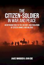 The Citizen-Soldier in War and Peace