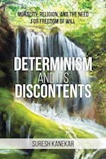 Determinism and Its Discontents