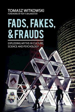 Fads, Fakes, and Frauds