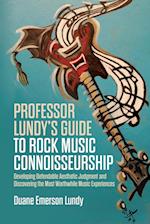 Professor Lundy's Guide to Rock Music Connoisseurship