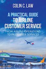 Practical Guide to Airline Customer Service