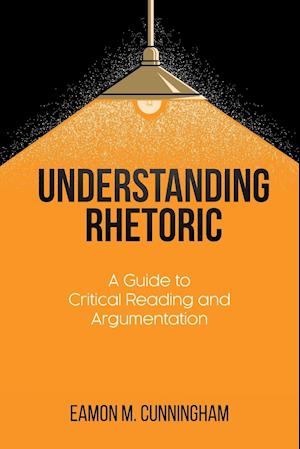 UNDERSTANDING RHETORIC