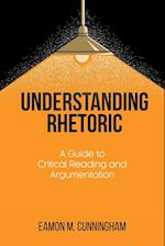 UNDERSTANDING RHETORIC