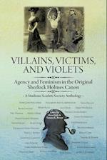 Villains, Victims, and Violets