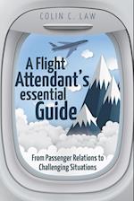 A Flight Attendant's Essential Guide