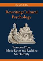 Rewriting Cultural Psychology