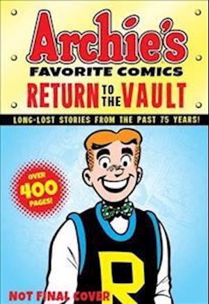 Archie's Favorite Comics: Return To The Vault