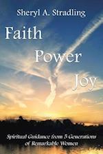 Faith, Power, Joy
