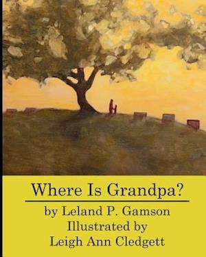 Where Is Grandpa?