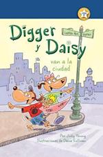 Digger y Daisy Van a la Ciudad = Digger and Daisy Go to the City