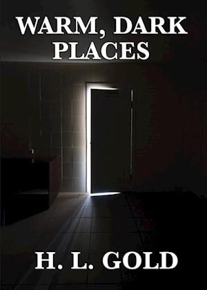 Warm, Dark Places