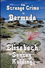 The Strange Crime in Bermuda