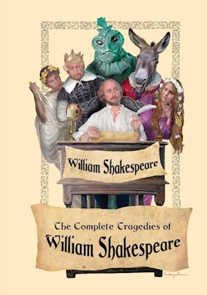 The Complete Tragedies of William Shakespeare