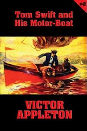 Tom Swift #2: Tom Swift and His Motor-Boat