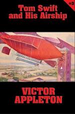 Tom Swift #3: Tom Swift and His Airship