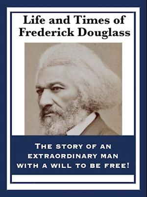 Life and Times of Frederick Douglass