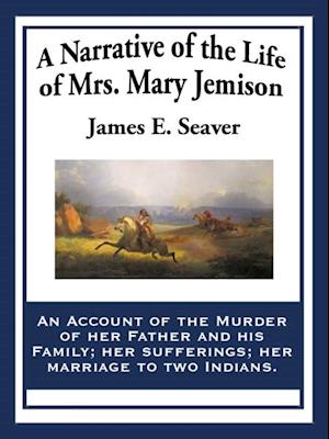 Narrative of the Life of Mrs. Mary Jemison