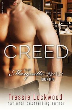 Creed (the Marquette Family Book One)