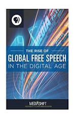 The Rise of Global Free Speech in the Digital Age