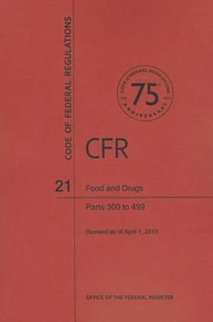 Food and Drugs, Parts 300 to 499