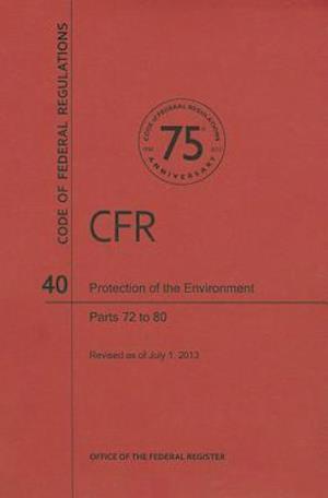 Protection of Environment, Parts 72 to 80