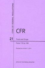 Code of Federal Regulations Title 21, Food and Drugs, Parts 170-199, 2014