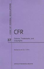 Code of Federal Regulations Title 37, Patents, Trademarks and Copyrights, 2014