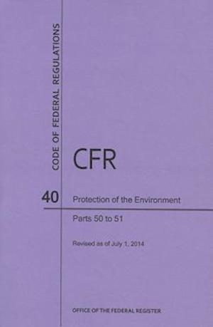 Code of Federal Regulations Title 40, Protection of Environment, Parts 50-51, 2014