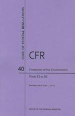 Code of Federal Regulations Title 40, Protection of Environment, Parts 53-59, 2014