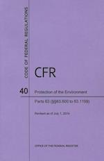 Code of Federal Regulations Title 40, Protection of Environment, Parts 63 (63. 600-63. 1199), 2014