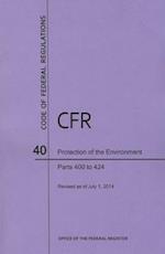 Code of Federal Regulations Title 40, Protection of Environment, Parts 400-424, 2014