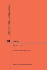 Code of Federal Regulations Title 10, Energy, Parts 1-50, 2017