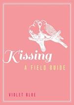 Kissing: A Field Guide
