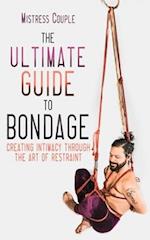 The Ultimate Guide to Bondage