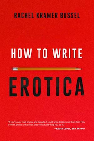 How to Write Erotica