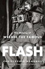 Flash: The Making of Weegee the Famous