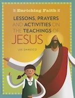 Lessons, Prayers and Activities on the Teachings of Jesus