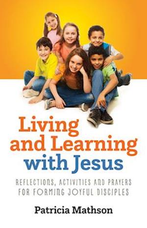 Living and Learning with Jesus