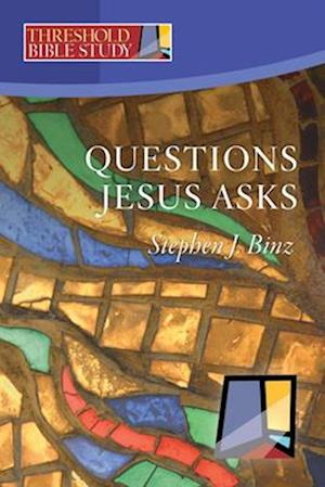 Questions Jesus Asks