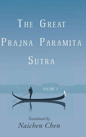 The Great Prajna Paramita Sutra, Volume 1