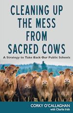 Cleaning up the Mess from Sacred Cows