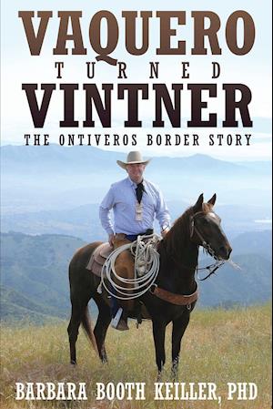 Vaquero Turned Vintner