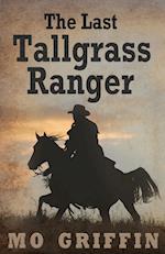 The Last Tallgrass Ranger