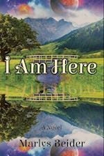 I Am Here